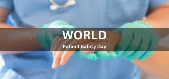World Patient Safety Day [विश्व रोगी सुरक्षा दिवस]